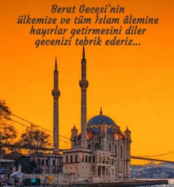 BERAT GECEMİZ MÜBAREK OLSUN